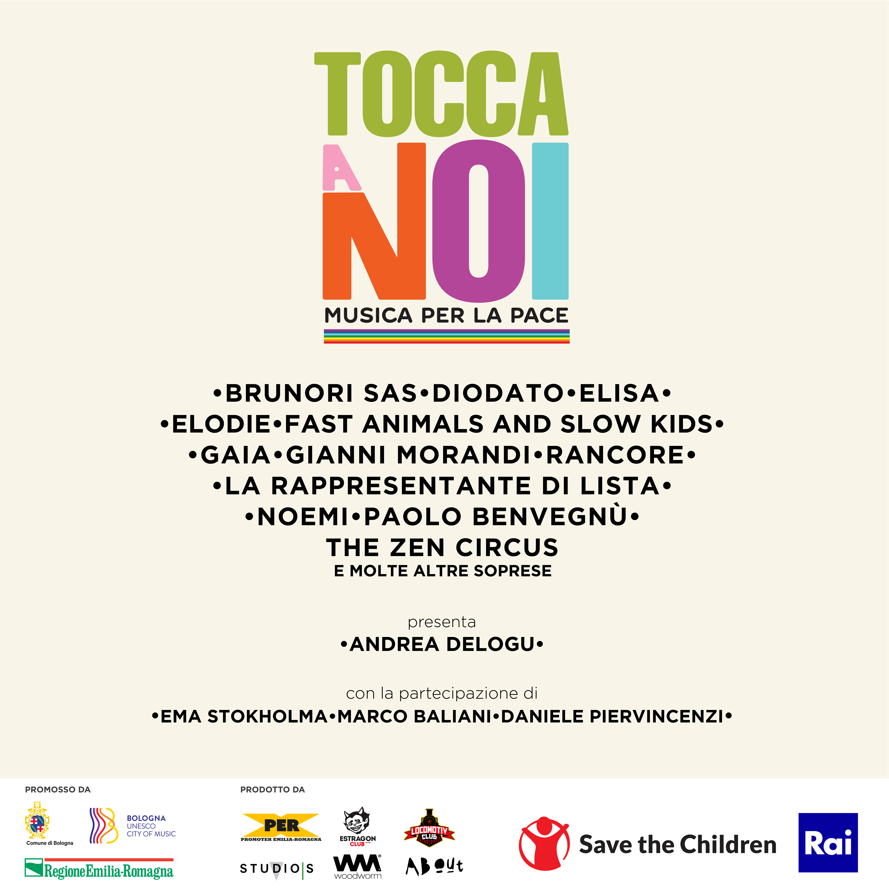 IN PIAZZA MAGGIORE A BOLOGNA TOCCA A NOI - MUSICA PER LA PACE, UN GRANDE  EVENTO PER SOSTENERE SAVE THE CHILDREN 